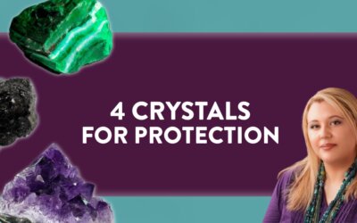 4 Crystals For Protection