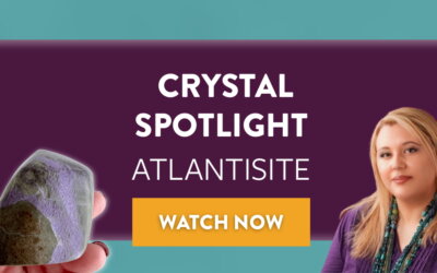 Crystal Spotlight: Atlantisite